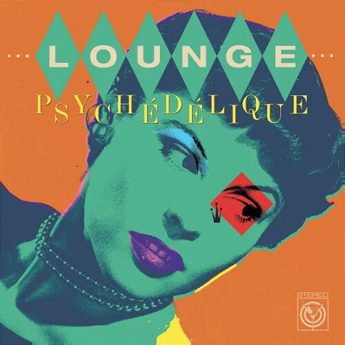 Lounge Psychedelique (Best of Lounge & Exotica): Lounge Psychedelique (The Best Of Lounge & Exotica 1954-2022) / Various
