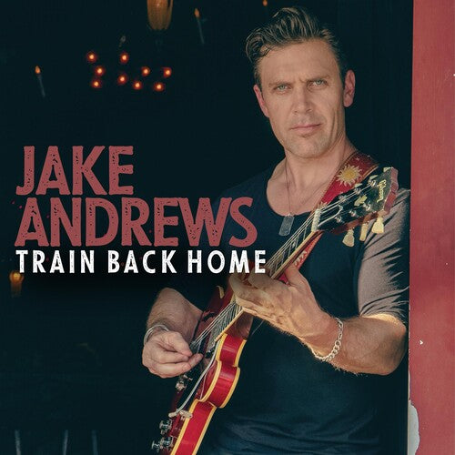 Andrews, Jake: Train Back Home