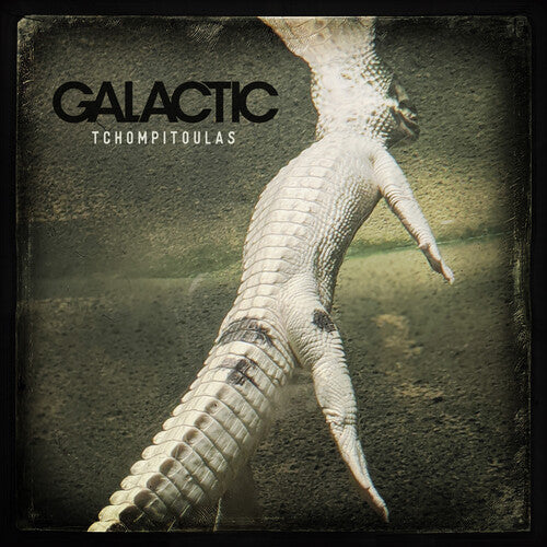 Galactic: Tchompitoulas - Opaque Cafe Au Lait