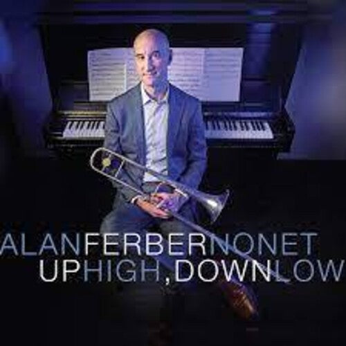 Ferber Nonet, Alan: Up HIgh, Down Low