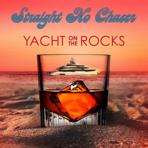 Straight No Chaser: Yacht On The Rocks