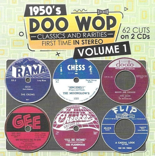 1950s Doo Wop Classics and Rarities 1 / Various: 1950s Doo Wop Classics and Rarities First Time In Stereo, Vol. 1