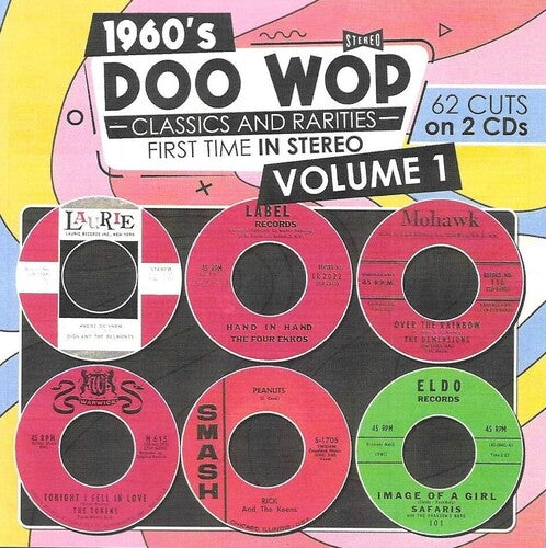 1960s Doo Wop Classics and Rarities 1 / Various: 1960s Doo Wop Classics and Rarities First Time In Stereo, Vol. 1