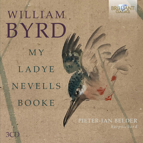 Byrd / Belder: My Ladye Nevells Booke