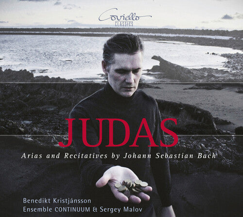 Bach, J.S. / Kristjansson / Malov: Judas - Arias & Recitatives