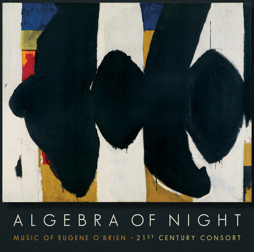 O'Brien / Meek / 21st Century Consort: Algebra of Night