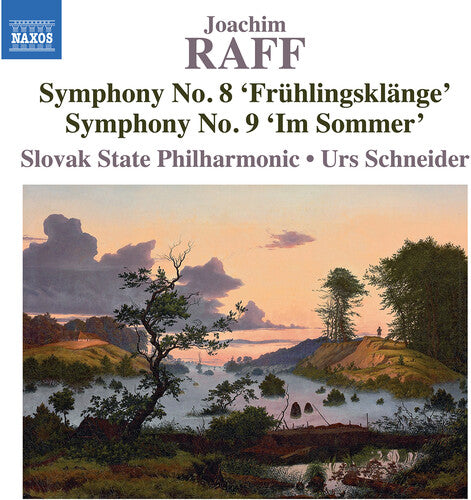 Raff / Slovak State Philharmonic Orchestra: Symphonies Nos. 8 Fruhlingsklange & 9 Im Sommer