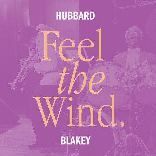 Hubbard, Freddie / Blakey, Art: Feel The Wind