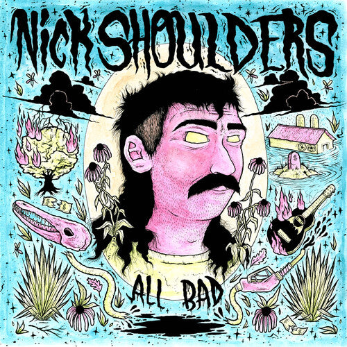 Shoulders, Nick: All Bad