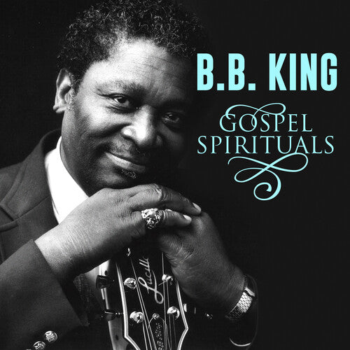 King, B.B.: Gospel Spirituals