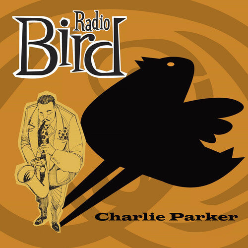 Parker, Charlie: Radio Bird