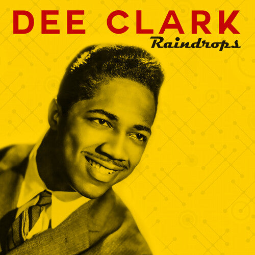 Clark, Dee: Raindrops