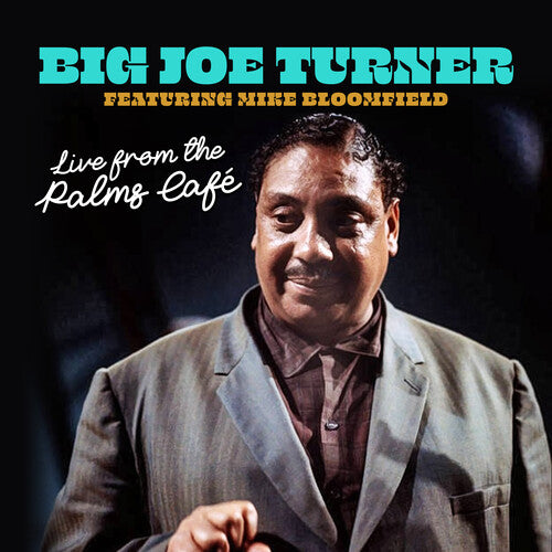 Turner, Big Joe: Live from The Palms Cafe - San Francisco 1977, Pt. 1