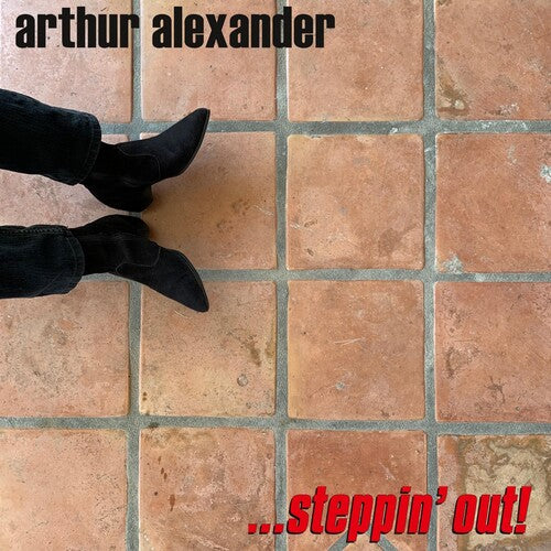 Alexander, Arthur: ...steppin' Out!