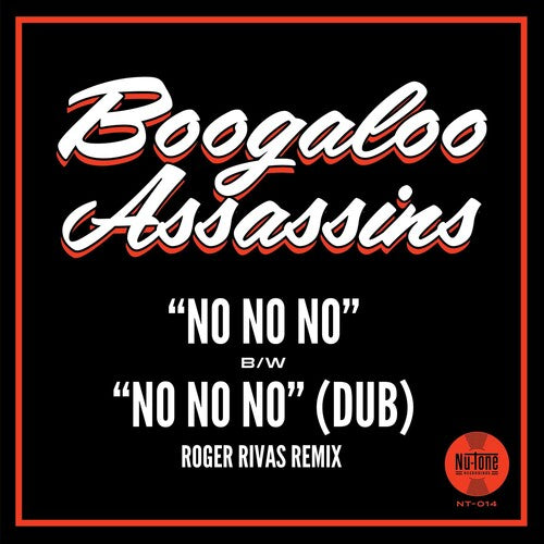 Boogaloo Assassins: No No No / No No No (Roger Rivas Dub Remix)