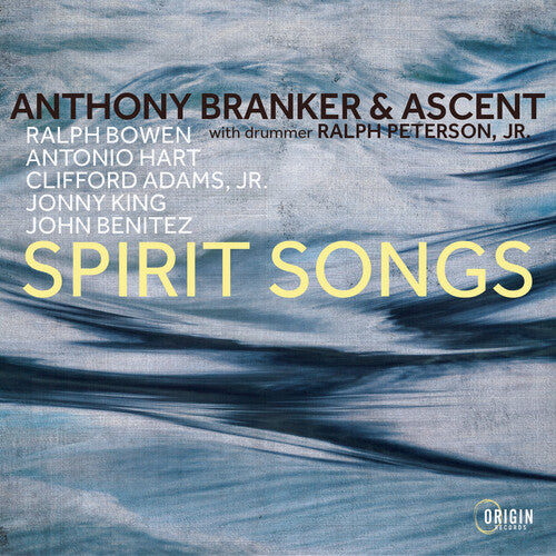 Branker, Anthony & Ascent: Spirit Songs