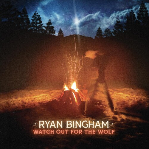 Bingham, Ryan: Watch Out For The Wolf
