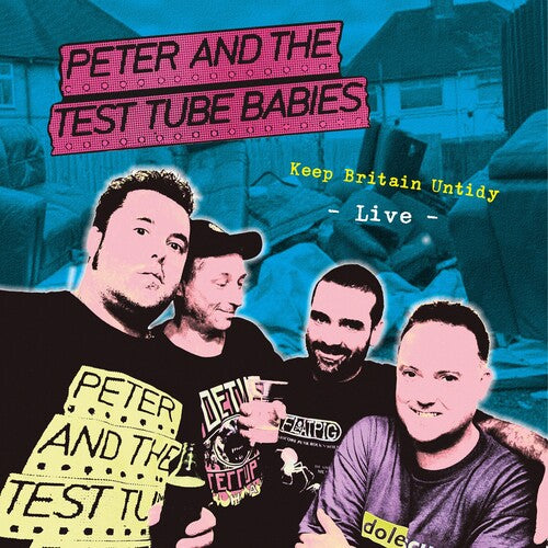 Peter & Test Tube Babies: Keep Britain Untidy