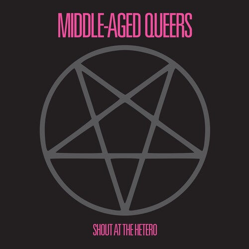 Middle-Aged Queers: Shout At The Hetero