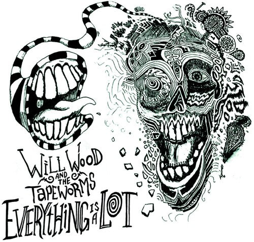 Wood, Will & the Tape Worms: Everything Is A Lot