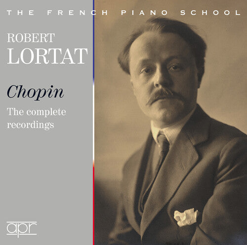 Chopin / Lortat: Complete Recordings