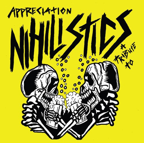 Appreciation: A Tribute to the Nihilistics / Var: Appreciation: A Tribute To The Nihilistics (Various Artists)