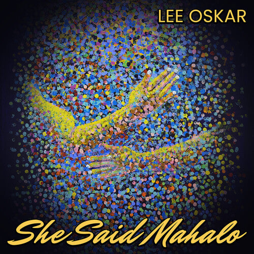 Oskar, Lee: She Said Mahalo