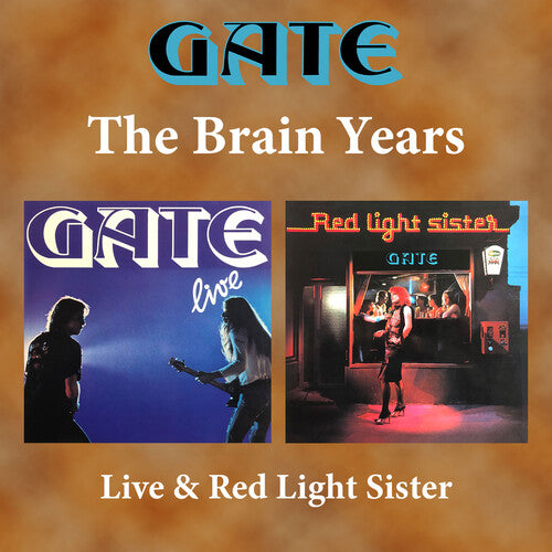Gate: The Brain Years: Live & Red Light Sister