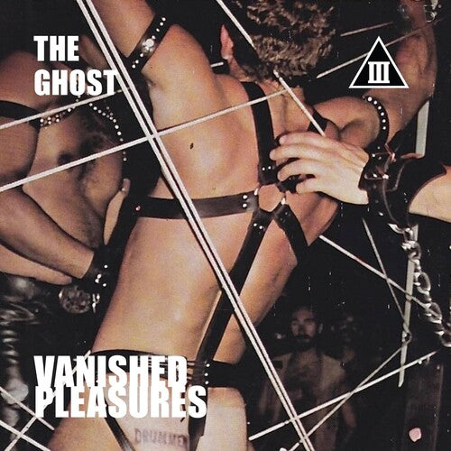 Ghost: Vanished Pleasures