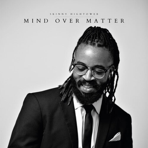 Skinny Hightower: Mind Over Matter