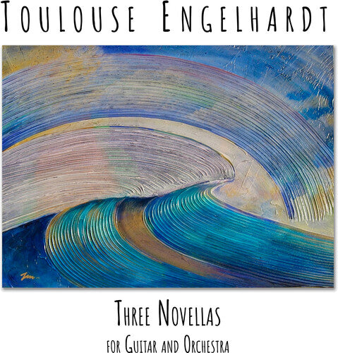 Engelhardt, Toulouse: Three Novellas For Guitar And Orchestra