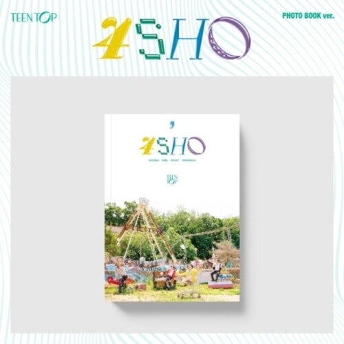 Teen Top: 4Sho - Photo Book Version - incl. 84pg Photobook, Sticker, Photocard + Folding Poster