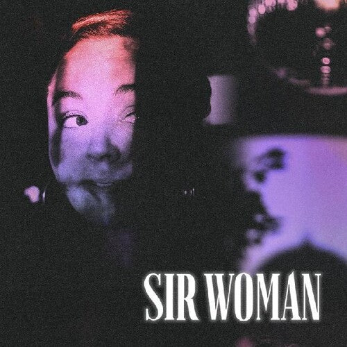 Sir Woman: Sir Woman