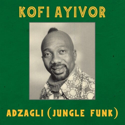 Ayivor, Kofi: Adzagli (Jungle Funk)