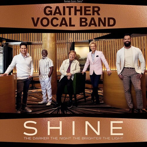 Gaither Vocal Band: Shine: The Darker The Night, The Brighter The Light