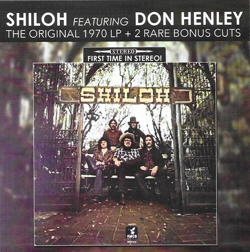 Shiloh: Shiloh (featuring Don Henley)-Original 1970 LP + 2 Rare Bonus Cuts