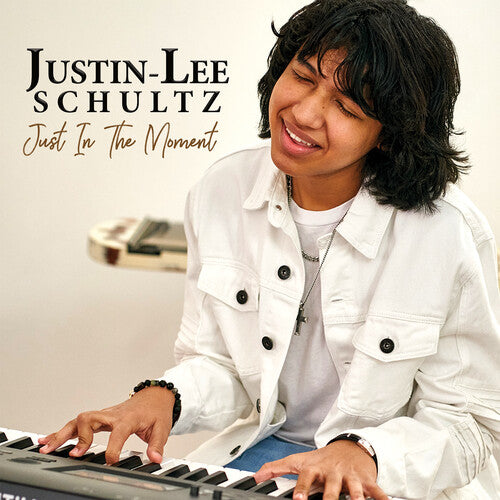 Schultz, Justin Lee: Just In The Moment