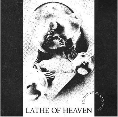 Lathe of Heaven: Bound By Naked Skies - White