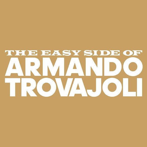 Trovajoli, Armando: Easy Side Of Armando Trovajoli