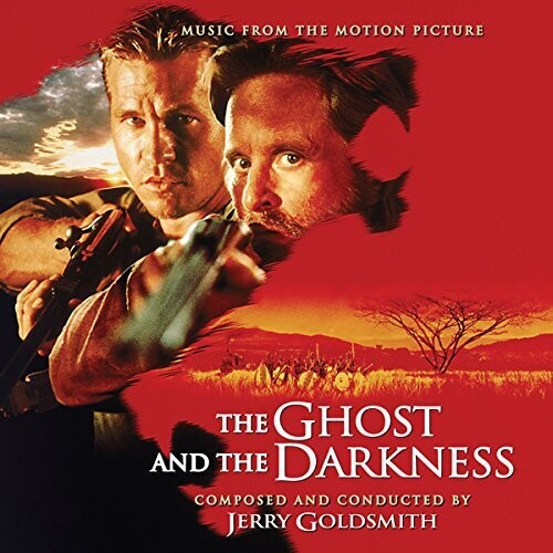 Goldsmith, Jerry: The Ghost and the Darkness (Original Soundtrack) - Expanded Edition