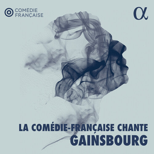 Gainsbourg / Goraguer / Varupenne: La Comedie-Francaise Chante Gainsbourg