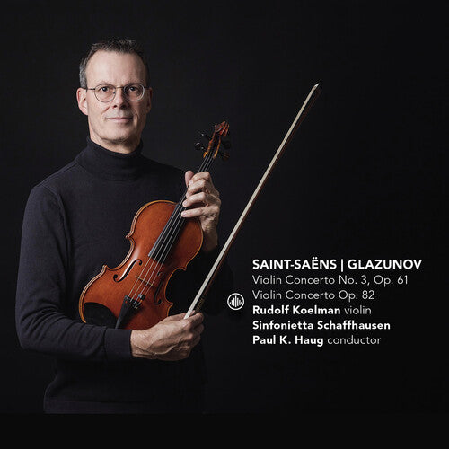 Glazunov / Koelman / Schaffhausen: Violin Concertos