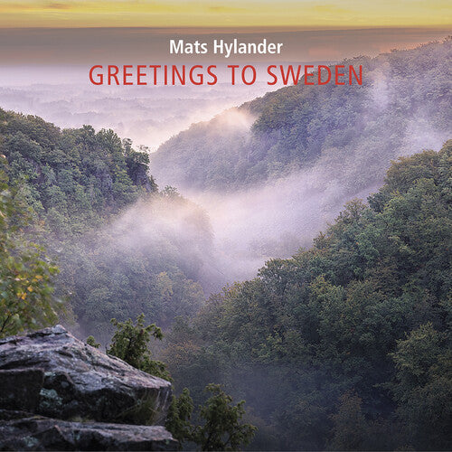 Hylander, Mats: Greetings to Sweden