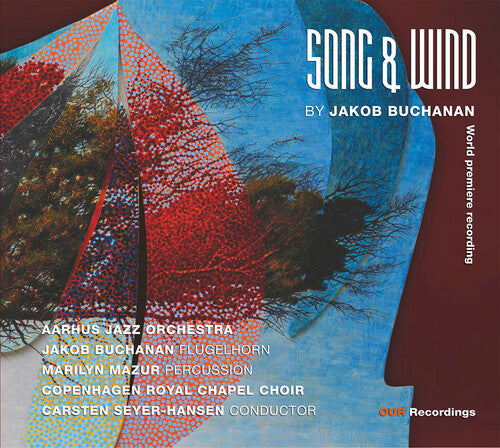 Buchanan / Mazur / Aarhus Jazz Orchestra: Song & Wind