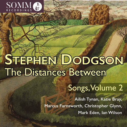 Dodgson / Tynan / Farnsworth: Distances Between - Songs Vol. 2