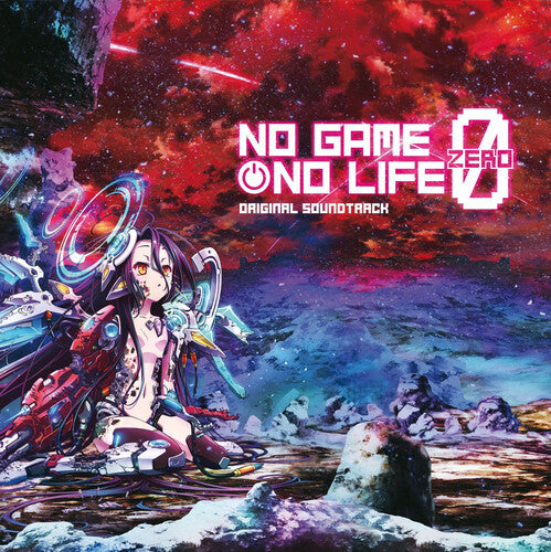 No Game No Life: Zero - O.S.T.: No Game No Life: Zero (Original Soundtrack)