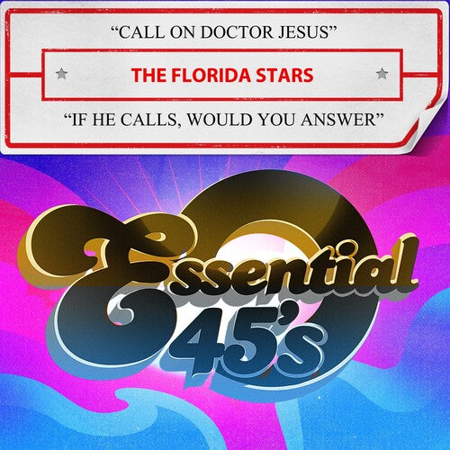 Florida Stars, the: Call On Doctor Jesus / If He Calls, Would You Answer (Digital 45)