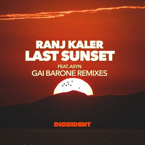 Kaler, Ranj Featuring Asyn: Last Sunset (Gai Barone Remixes)