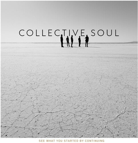 Collective Soul: See What You Started By Continuing