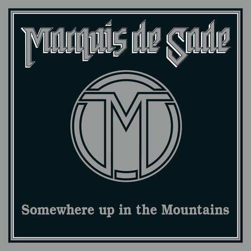 Marquis de Sade: Somewhere Up In The Mountains